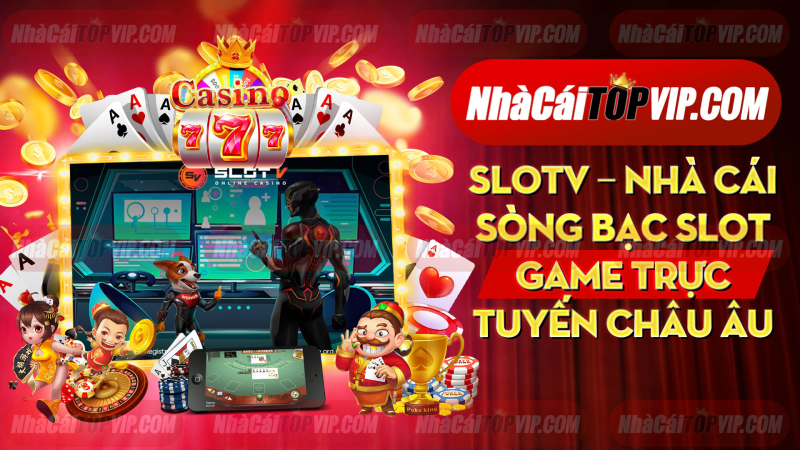 Slotv Nha Cai Song Bac Slot Game Truc Tuyen Chau Au 1664936849