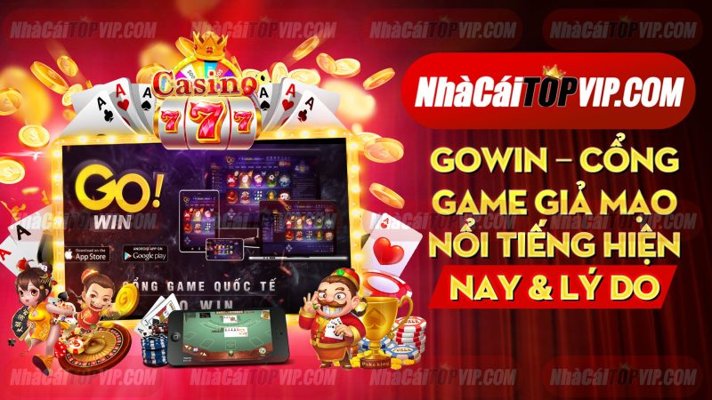 Gowin Cong Game Gia Mao Noi Tieng Hien Nay Ly Do 1664941384