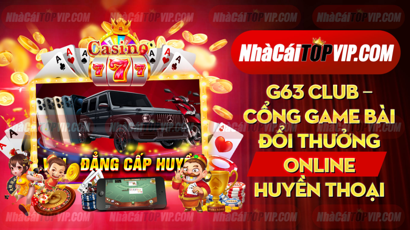 G63 Club Co Phai Cong Game Bai Doi Thuong Online Huyen Thoai 1665040675