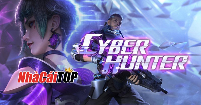 Cyber Hunter Game Bắn Súng Sinh Tồn Tới Từ Netease