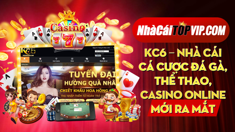 Kc6 Nha Cai Ca Cuoc Da Ga The Thao Casino Online Moi Ra Mat 1664785631