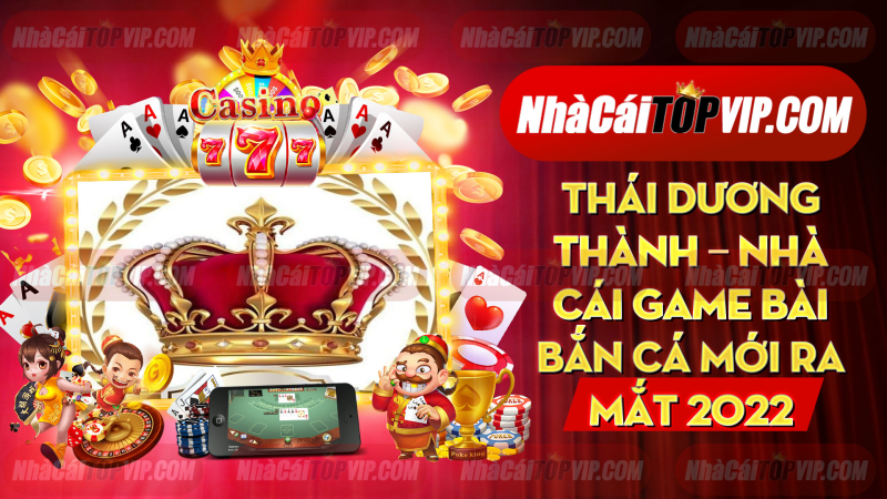 Thai Duong Thanh Nha Cai Game Bai Ban Ca Moi Ra Mat 2022 1664854834