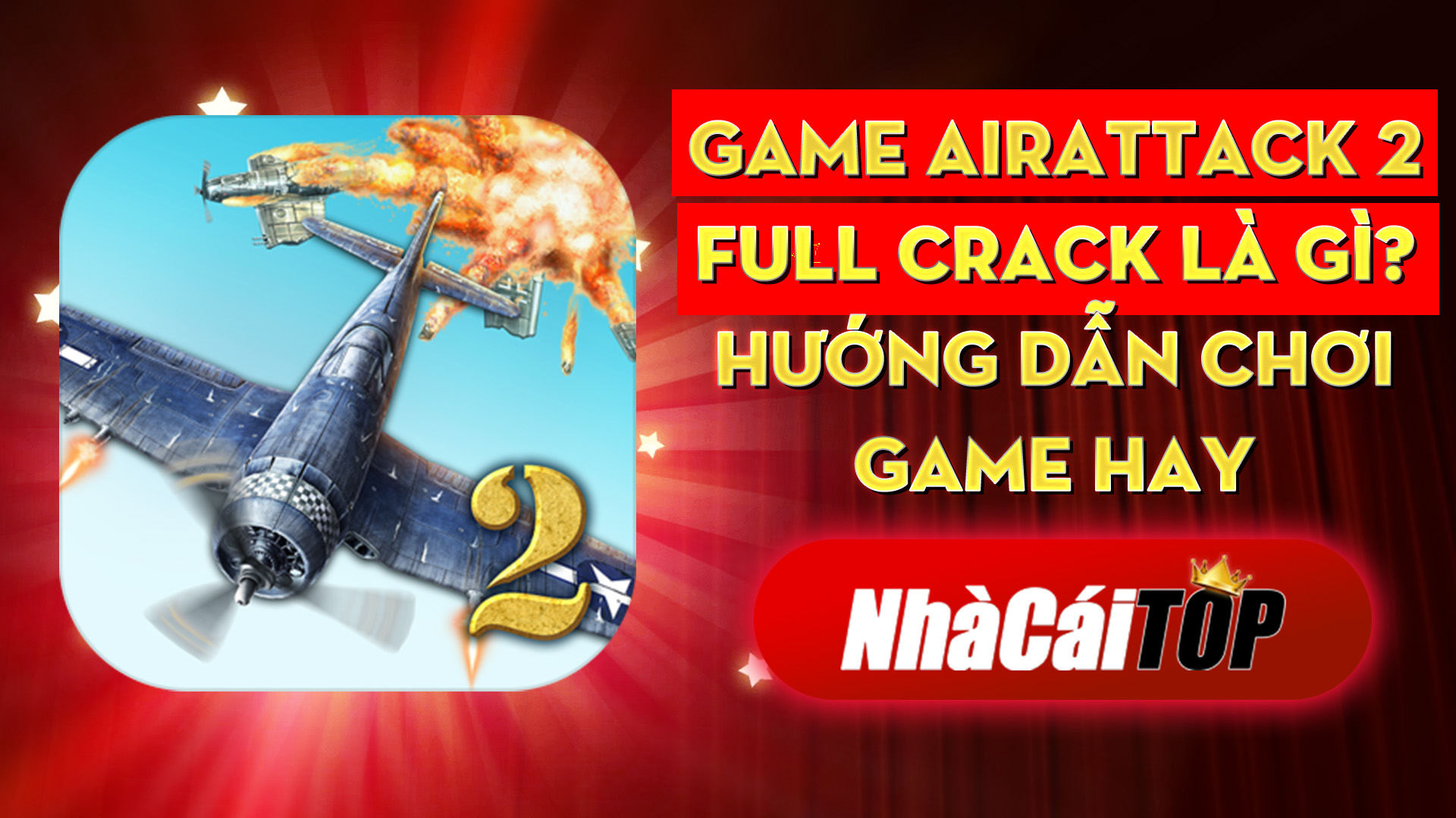321 Game Airattack 2 Full Crack La Gi Huong Dan Choi Game Hay