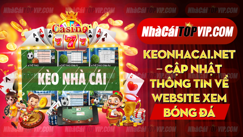 Keonhacainet Cap Nhat Thong Tin Ve Website Xem Bong Da Truc Tiep Keonhacainet 1664868311