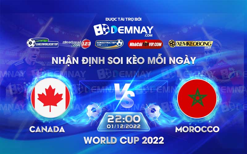Tip soi kèo trực tiếp Canada vs Morocco – 22h00 01/12/2022 – World Cup 2022