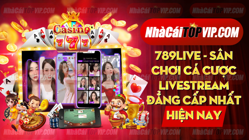 789live San Choi Ca Cuoc Livestream Dang Cap Nhat Hien Nay Chi Tiet Ve Cach Tai App Live 789 Phu Hop Nhat 1669270227